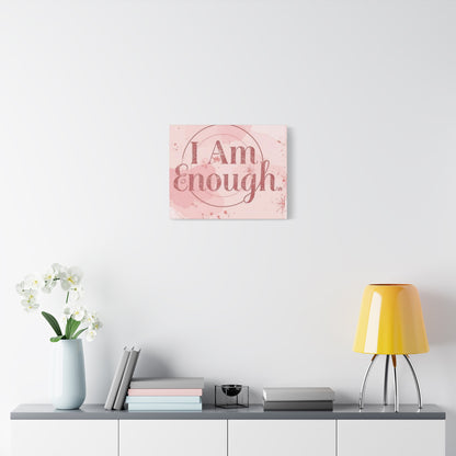 "I Am Enough" — Pink Motivational Canvas