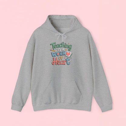"Teaching Is A Work of Heart" — Graphic Hoodie