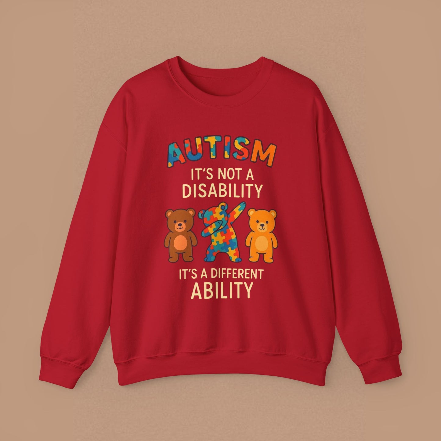 "Autism It's Not A Disability, It's A Different Ability" — Autism Awareness Sweatshirt