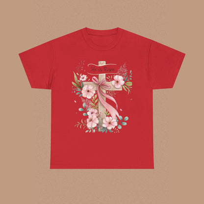 "He is Risen" — Easter T-Shirt