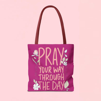 "Pray Your Way Through the Day" Inspirational Tote Bag