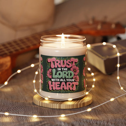 "Trust in the Lord with All Your Heart" — Motivational 9oz Scented Soy Candle