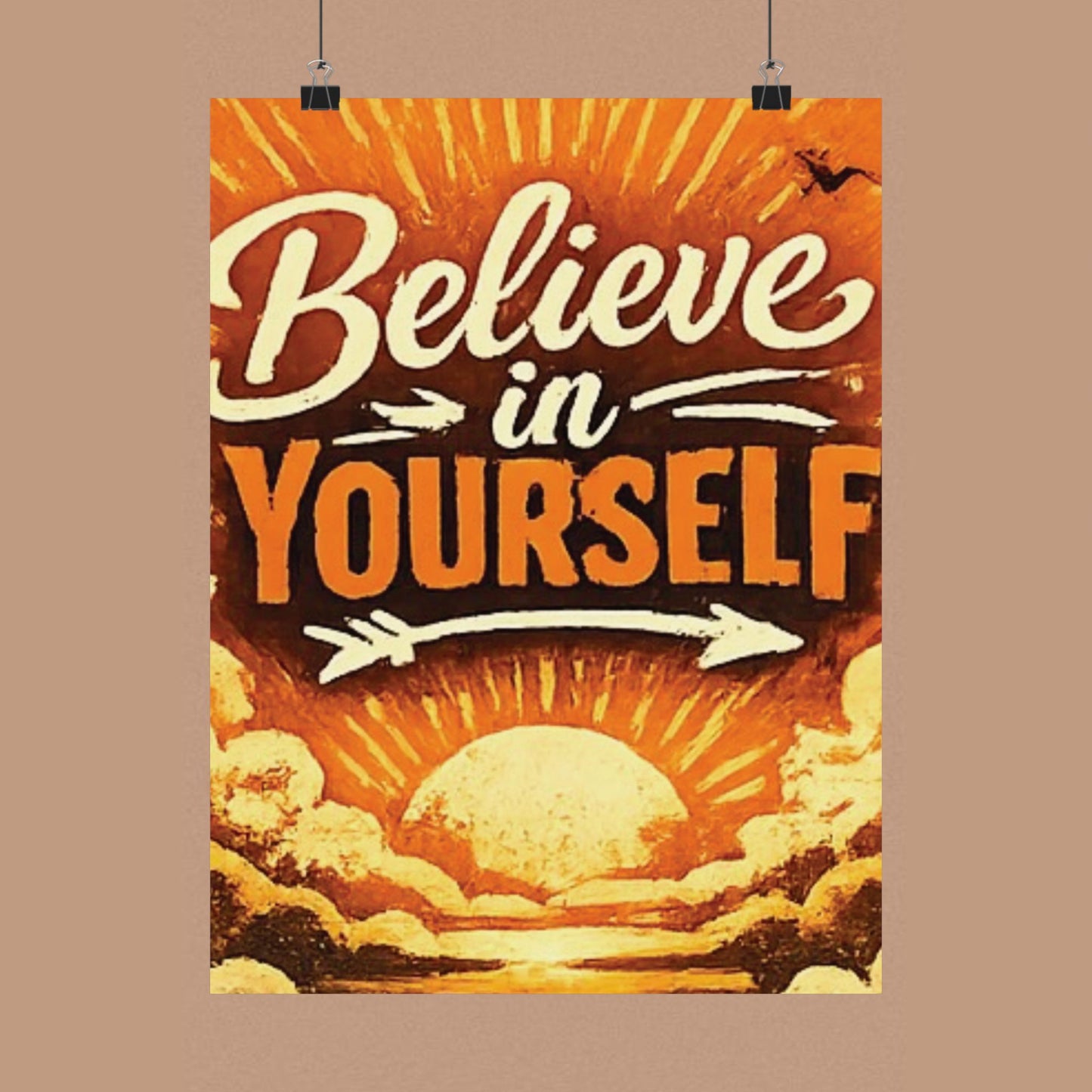 "Believe in Yourself" Matte Poster — Motivational Wall Art for Office & Home