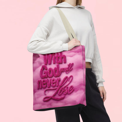 "With God You'll Never Lose" — Inspirational Tote Bag