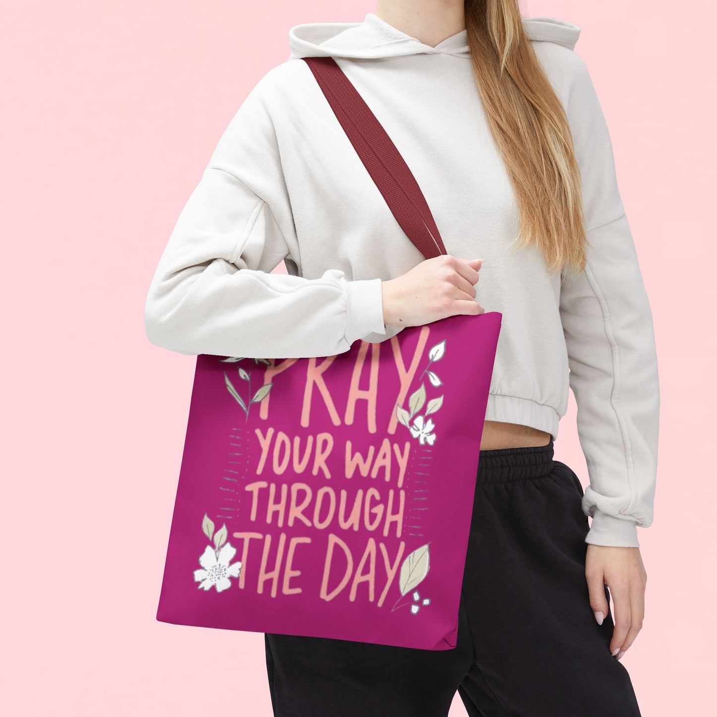 "Pray Your Way Through the Day" Inspirational Tote Bag