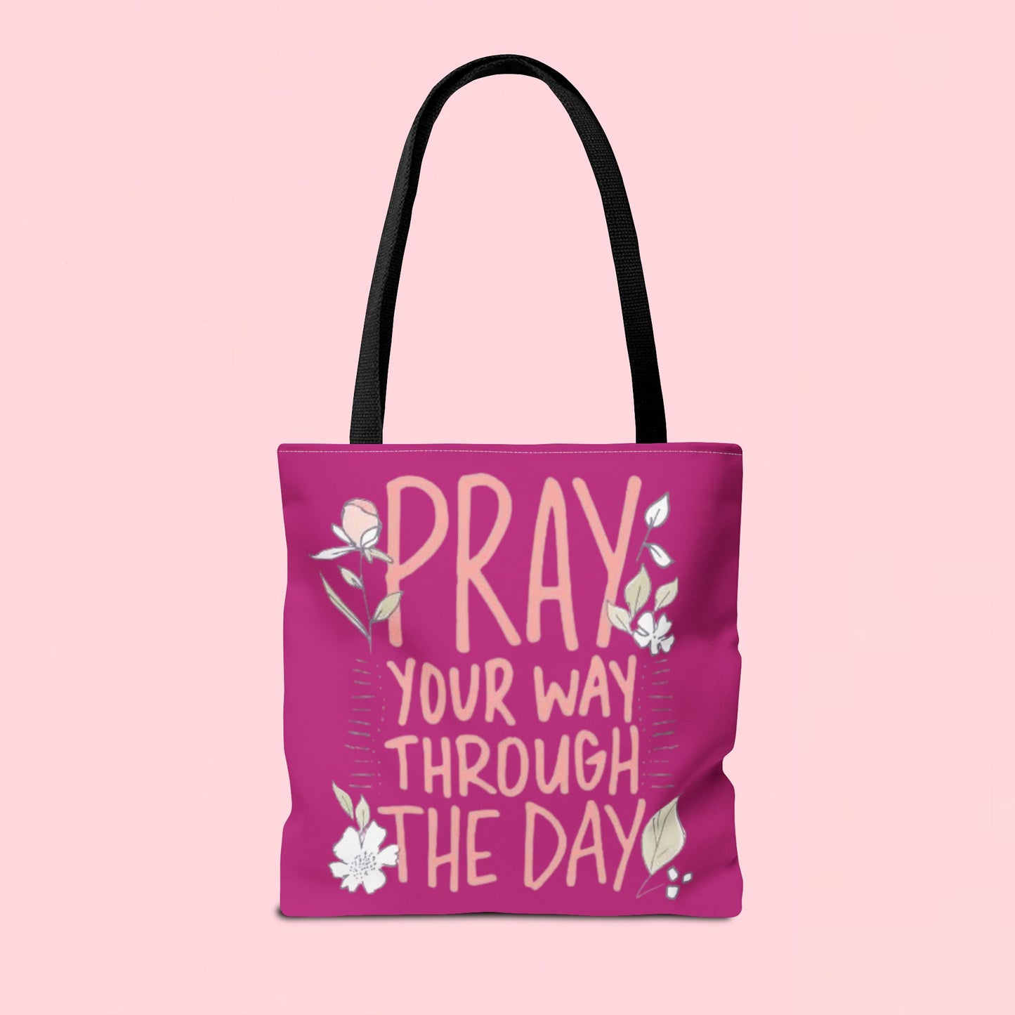 "Pray Your Way Through the Day" Inspirational Tote Bag
