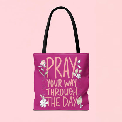 "Pray Your Way Through the Day" Inspirational Tote Bag