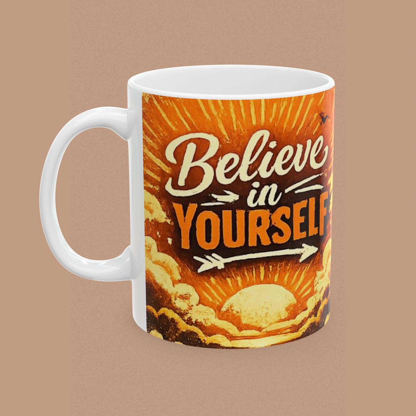 "Believe in Yourself" — Motivational Ceramic Mug