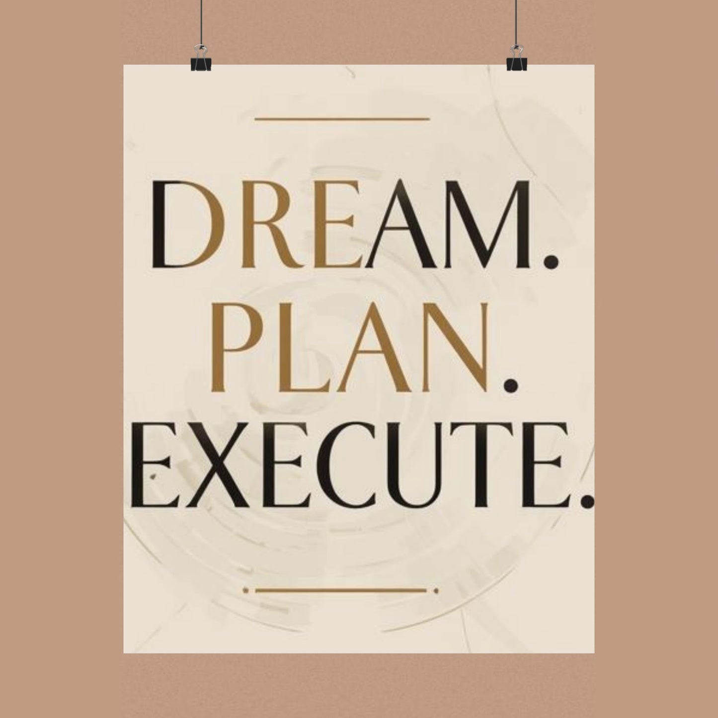 "Dream. Plan. Execute." Matte Poster — Motivational Wall Art for Office & Home