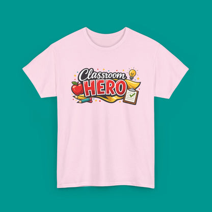 "Classroom Hero"  — Graphic T-Shirt