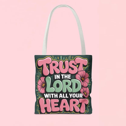 "Trust in the Lord with All Your Heart" — Faith Tote Bag