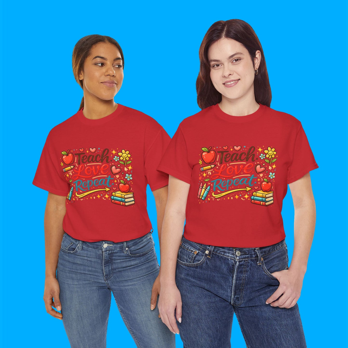 "Teach Love Repeat" — Graphic T-Shirt