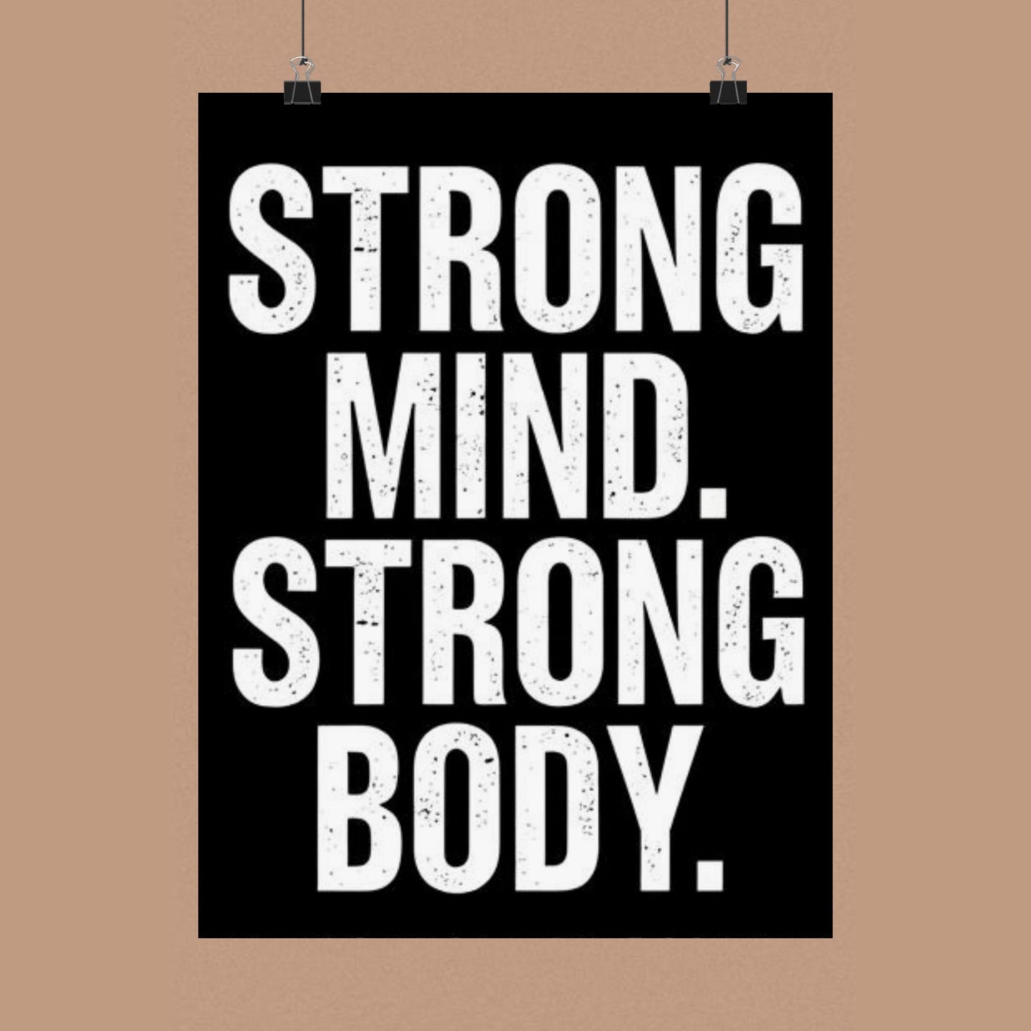 "Strong Mind. Strong Body." Matte Poster — Motivational Wall Art for Office & Home