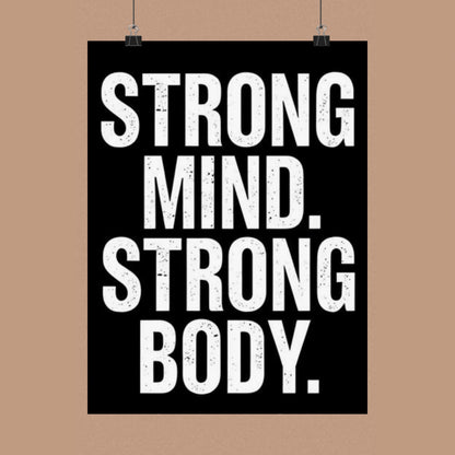 "Strong Mind. Strong Body." Matte Poster — Motivational Wall Art for Office & Home