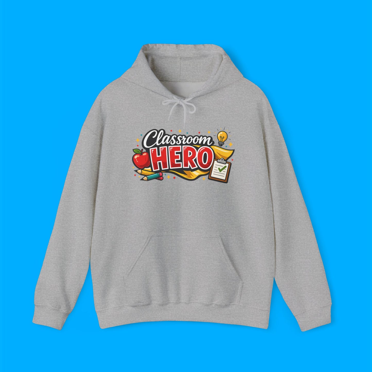 "Classroom Hero" — Graphic Hoodie