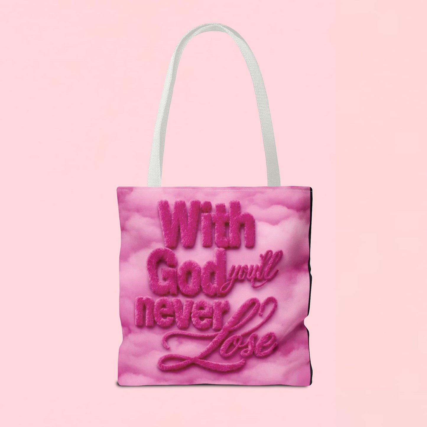 "With God You'll Never Lose" — Inspirational Tote Bag
