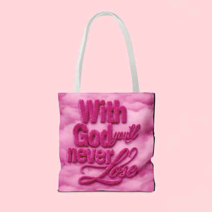 "With God You'll Never Lose" — Inspirational Tote Bag