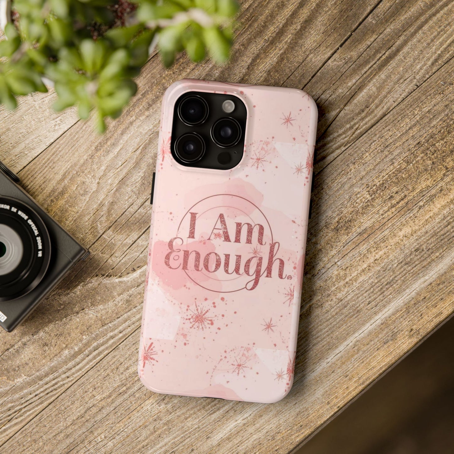 "I Am Enough" — Pink Inspirational Tough Phone Case
