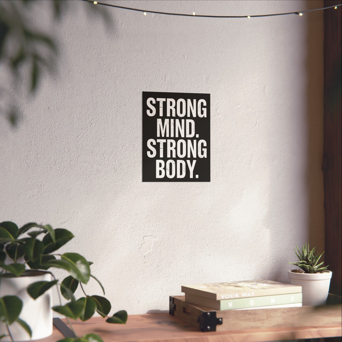 "Strong Mind. Strong Body." Matte Poster — Motivational Wall Art for Office & Home