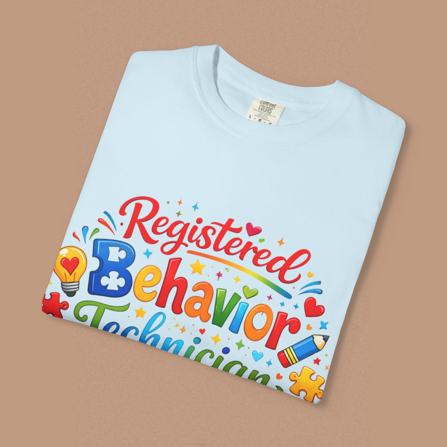 "Registered Behavior Technician" — Colorful Graphic T-Shirt