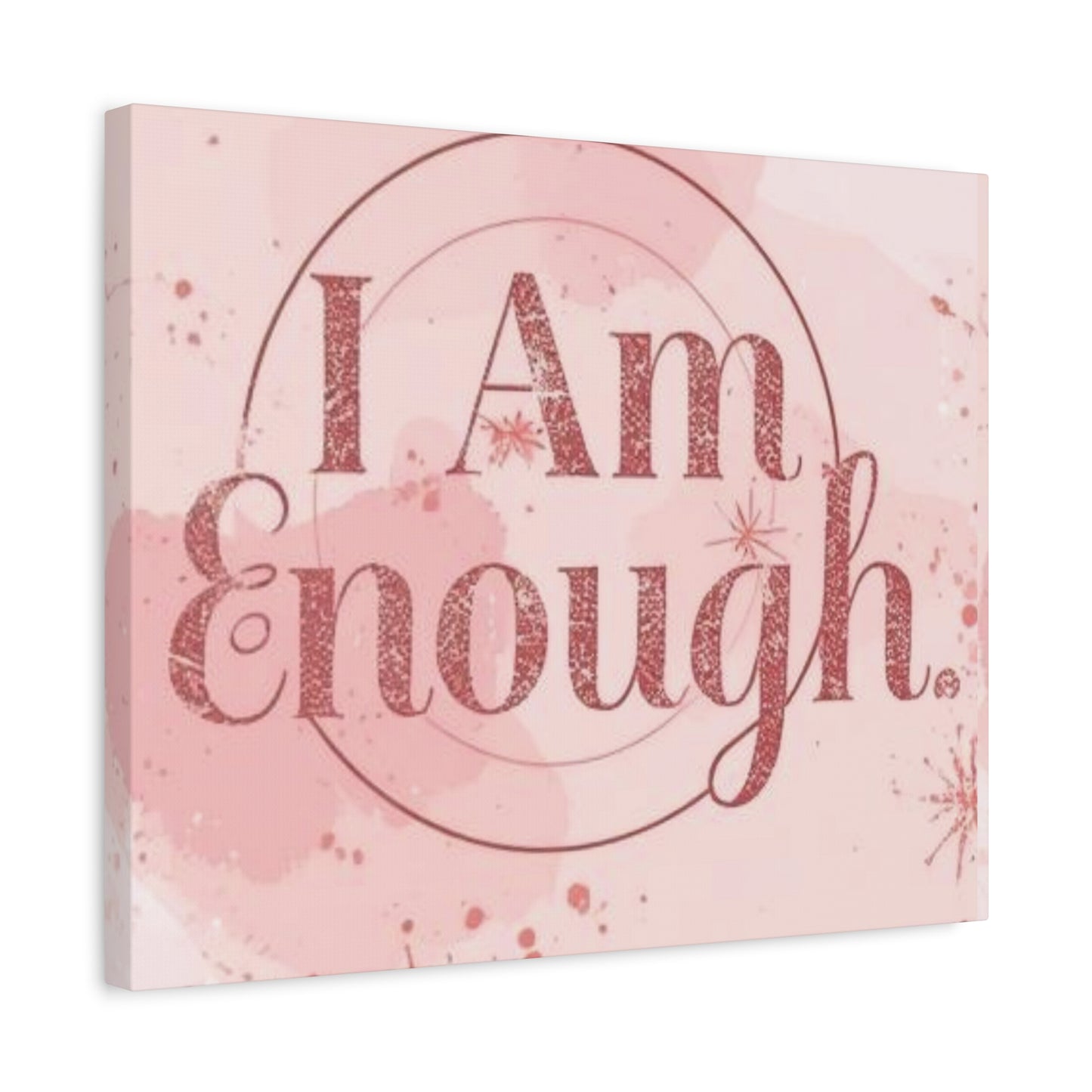 "I Am Enough" — Pink Motivational Canvas