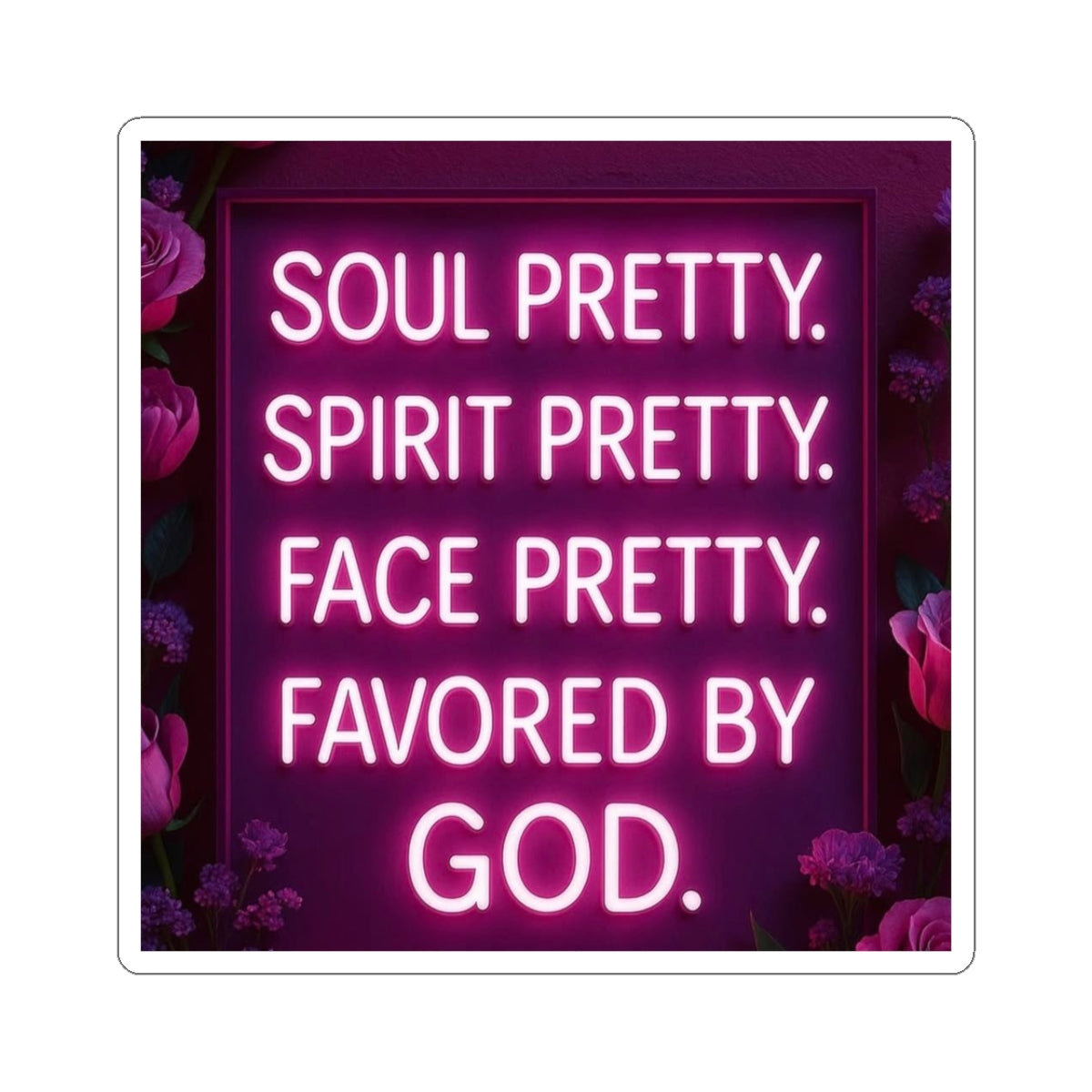 "Soul Pretty"  — Inspirational Kiss-Cut Sticker