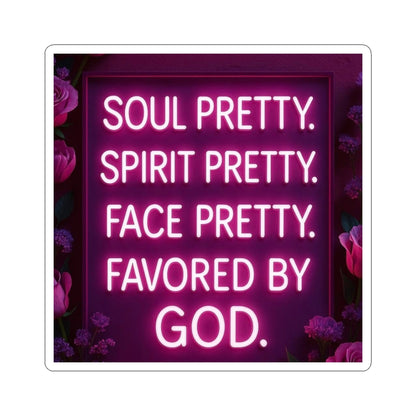 "Soul Pretty"  — Inspirational Kiss-Cut Sticker