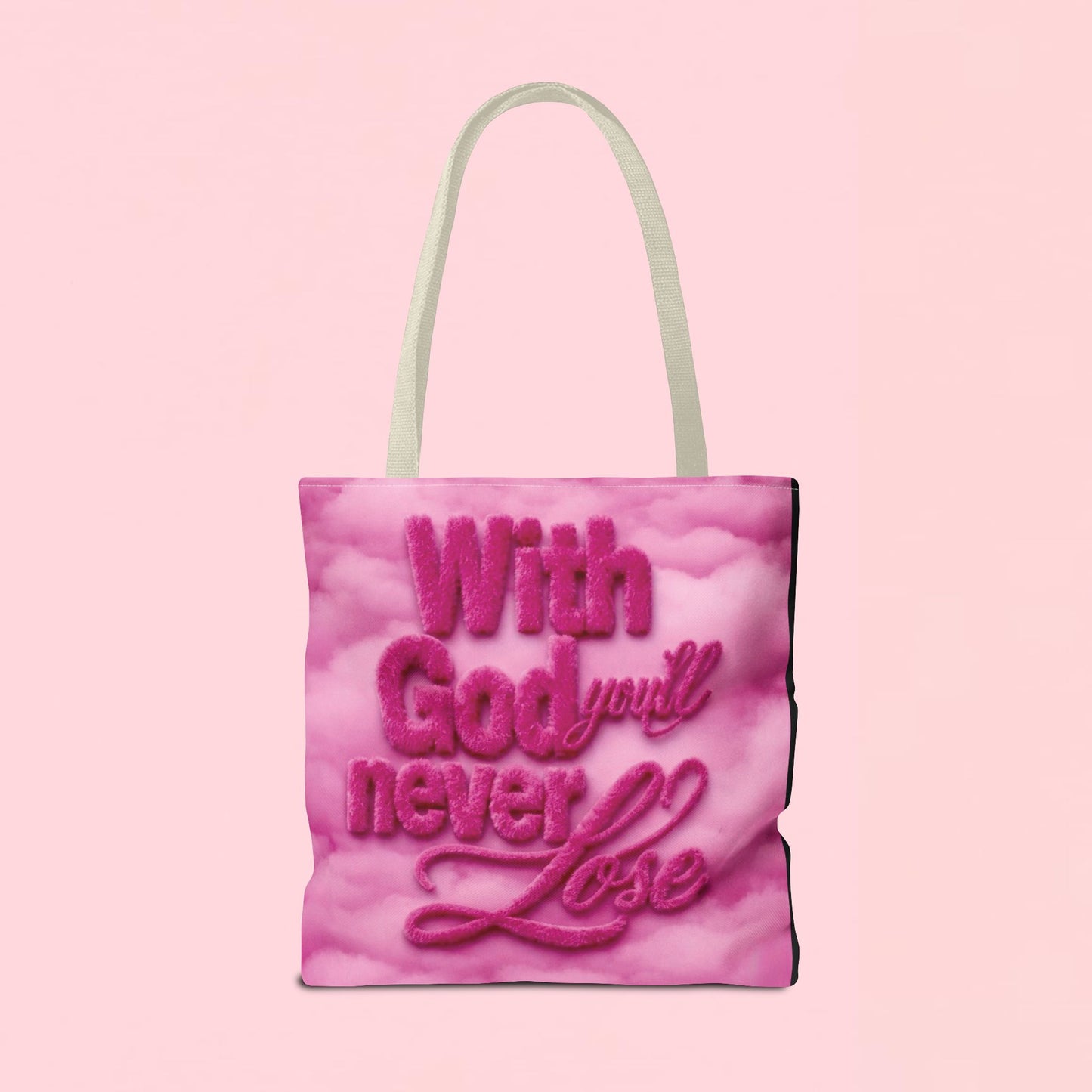 "With God You'll Never Lose" — Inspirational Tote Bag