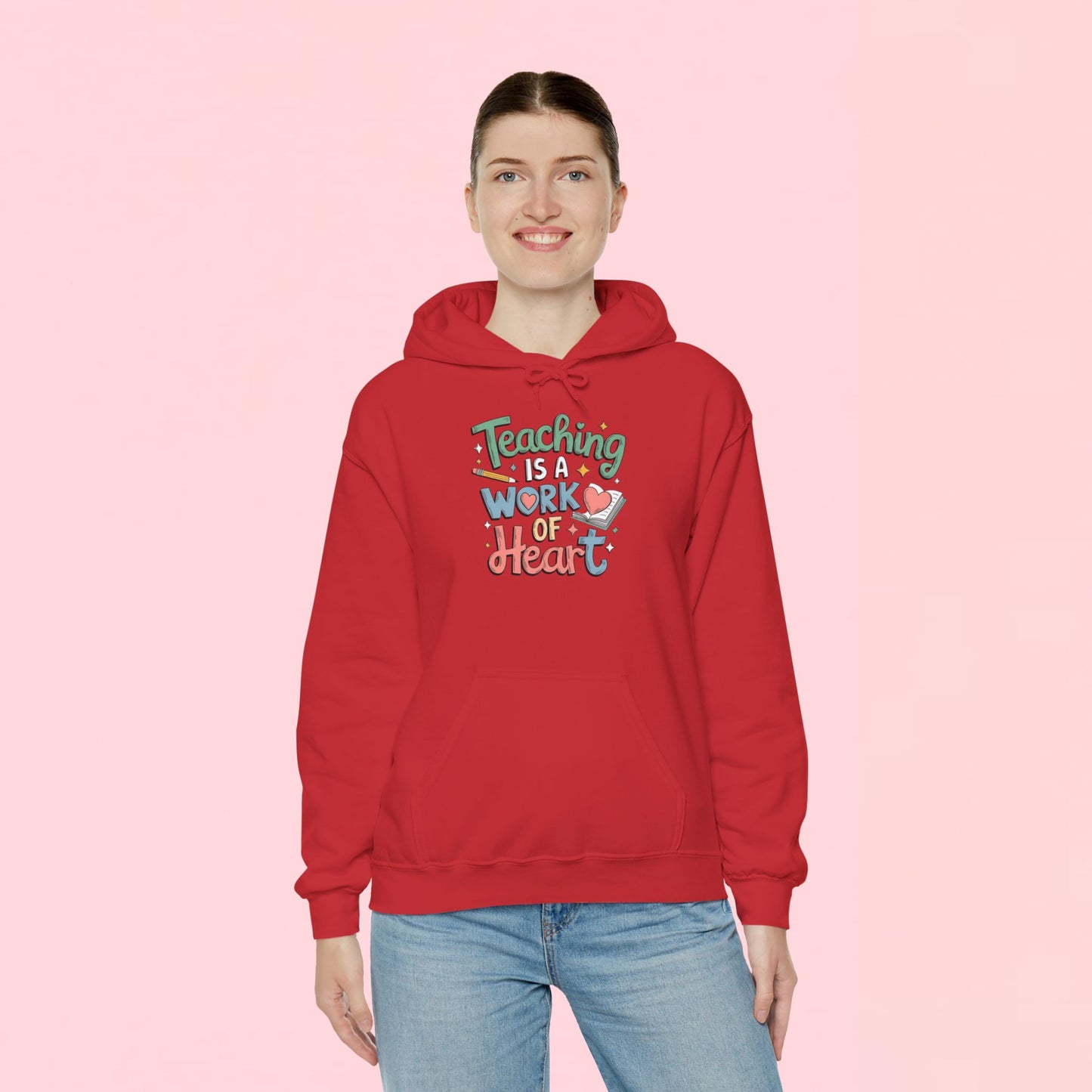 "Teaching Is A Work of Heart" — Graphic Hoodie