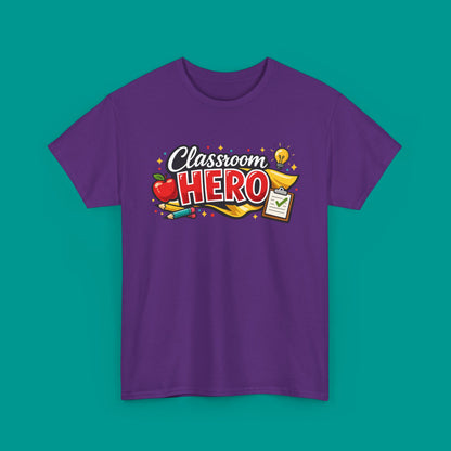 "Classroom Hero"  — Graphic T-Shirt