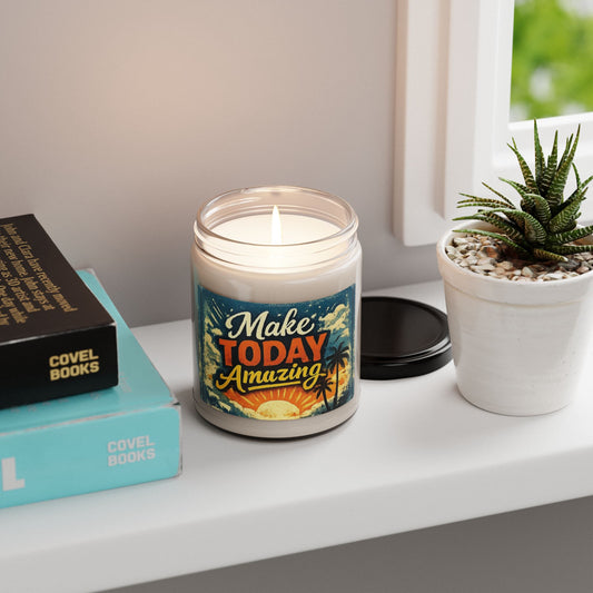 "Make Today Amazing" — Motivational 9oz Scented Soy Candle