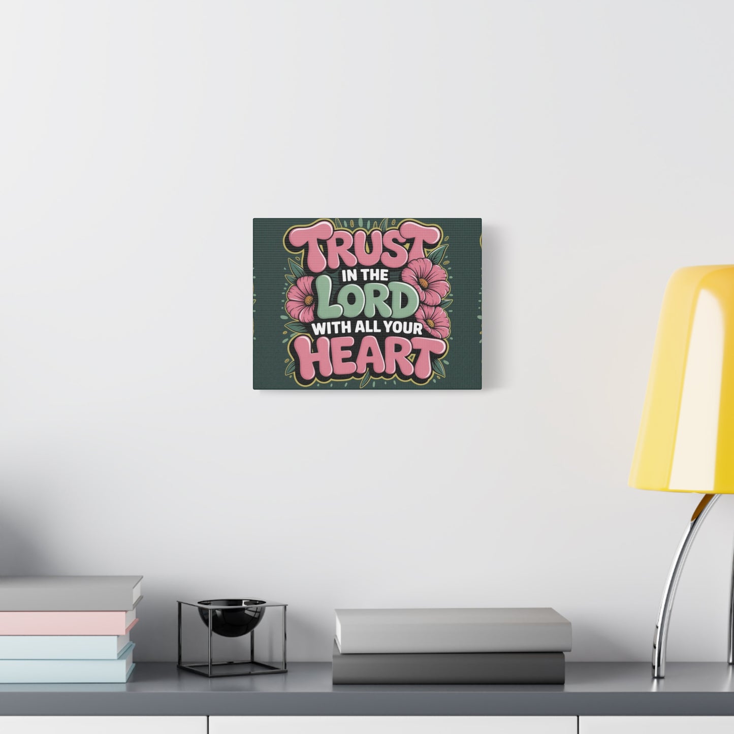 "Trust in the Lord with All Your Heart" — Matte Canvas Wall Art