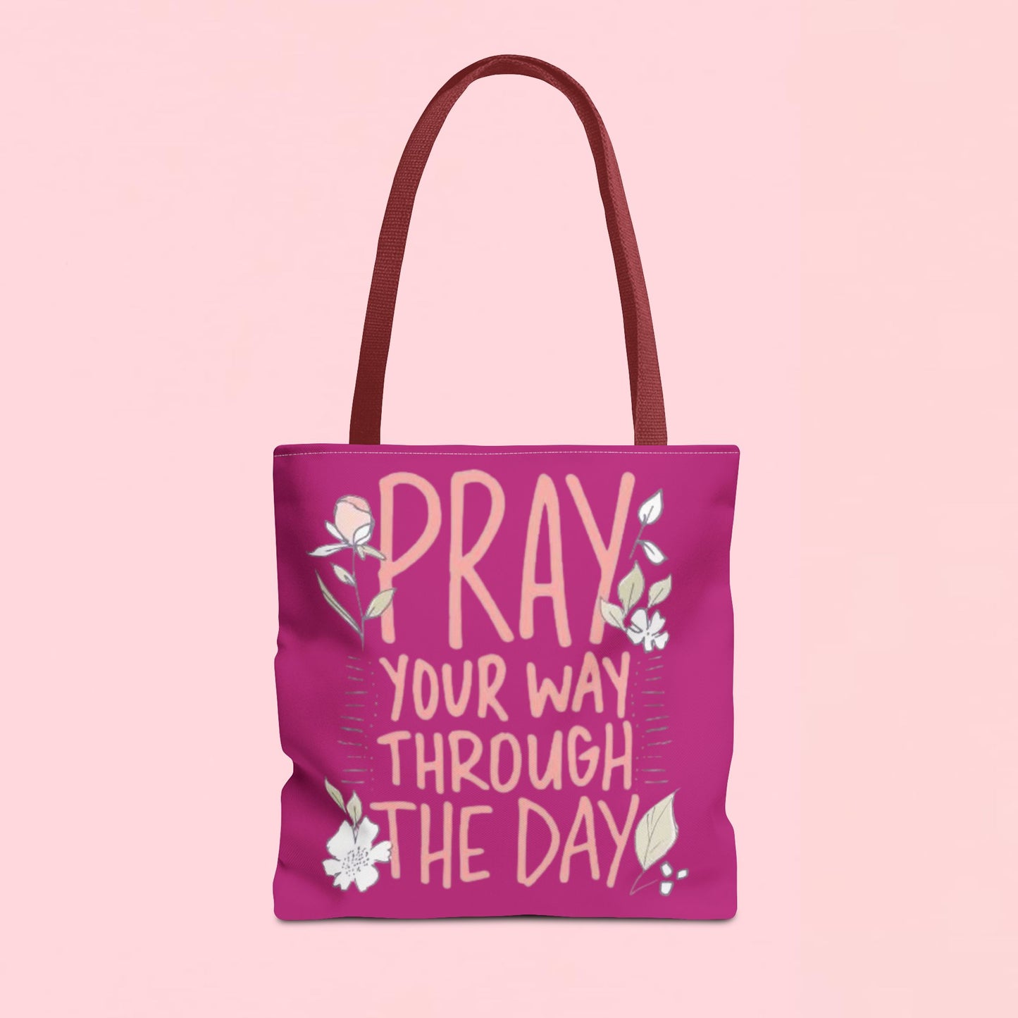 "Pray Your Way Through the Day" Inspirational Tote Bag