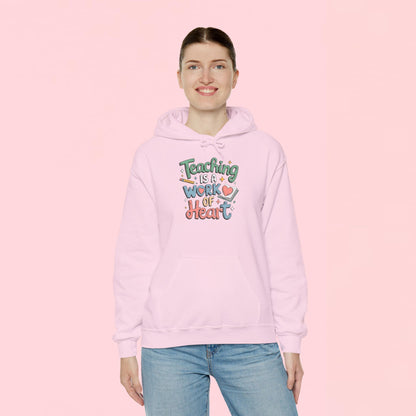 "Teaching Is A Work of Heart" — Graphic Hoodie