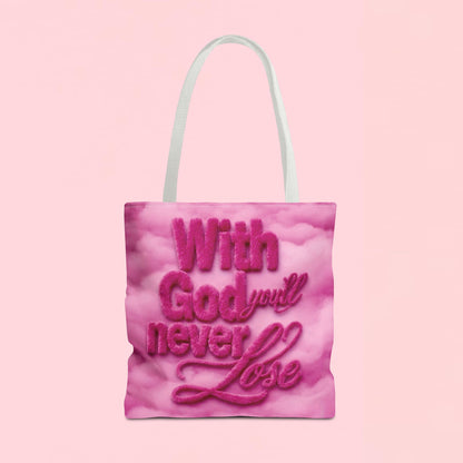 "With God You'll Never Lose" — Inspirational Tote Bag