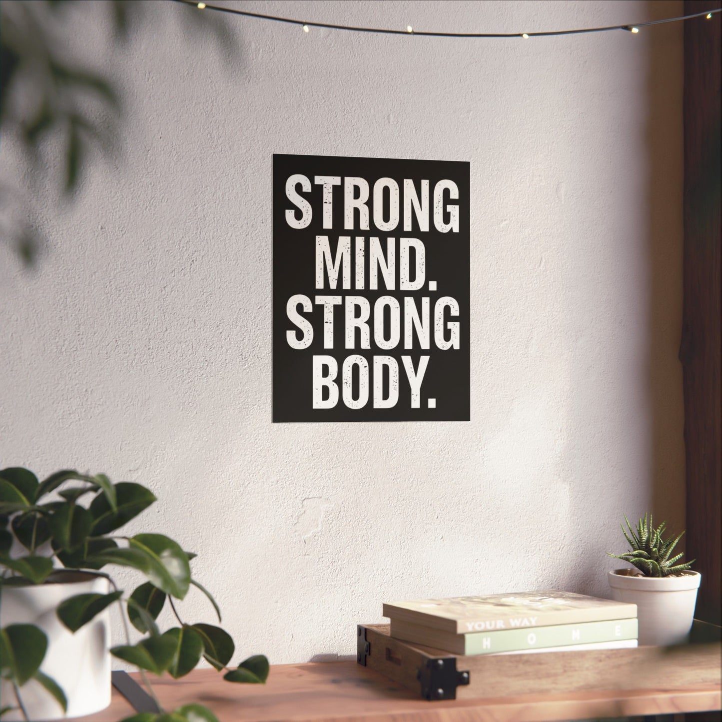 "Strong Mind. Strong Body." Matte Poster — Motivational Wall Art for Office & Home