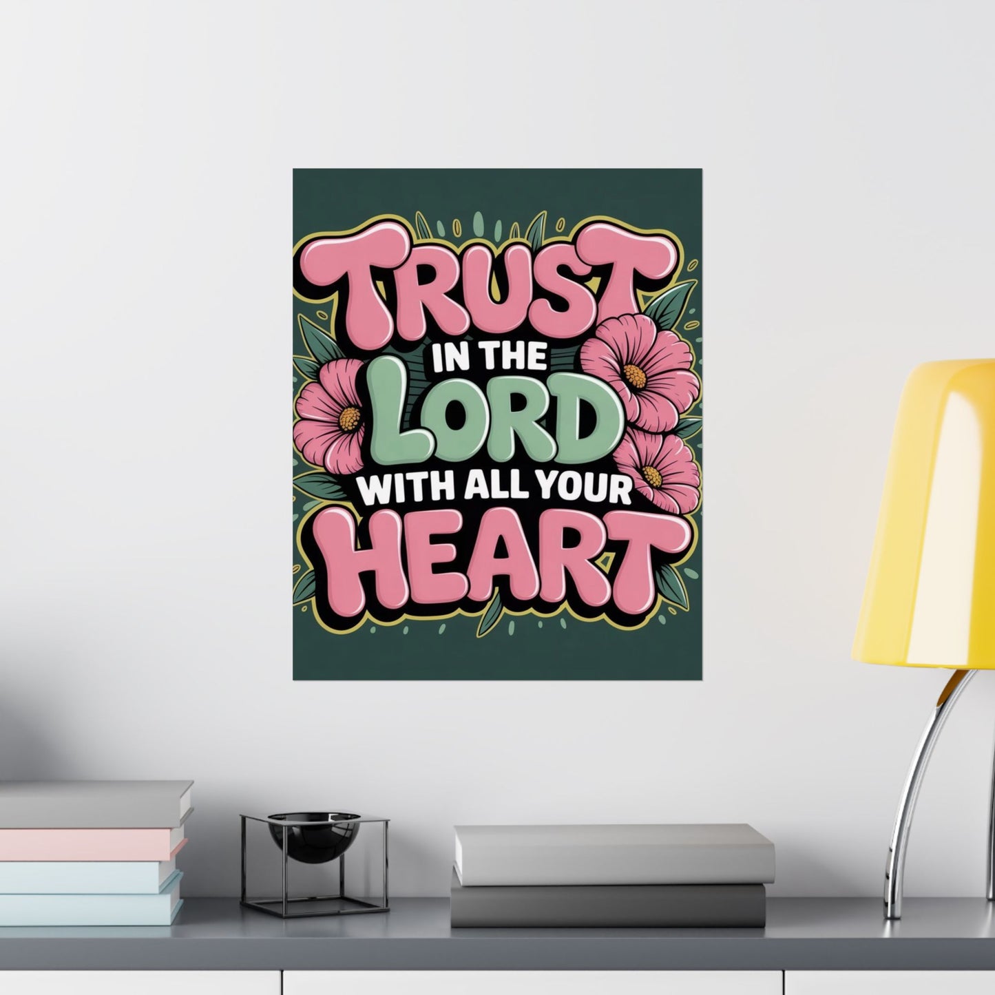 "Trust in the Lord” Matte Poster — Motivational Wall Art for Office & Home