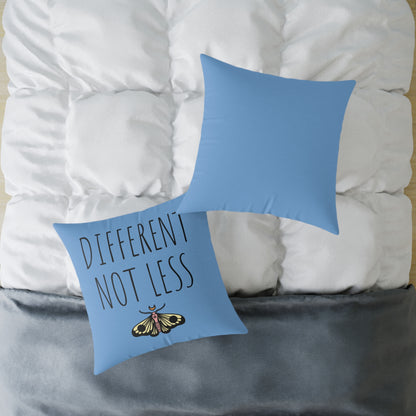 "Different Not Less" Square Poly Canvas Pillow
