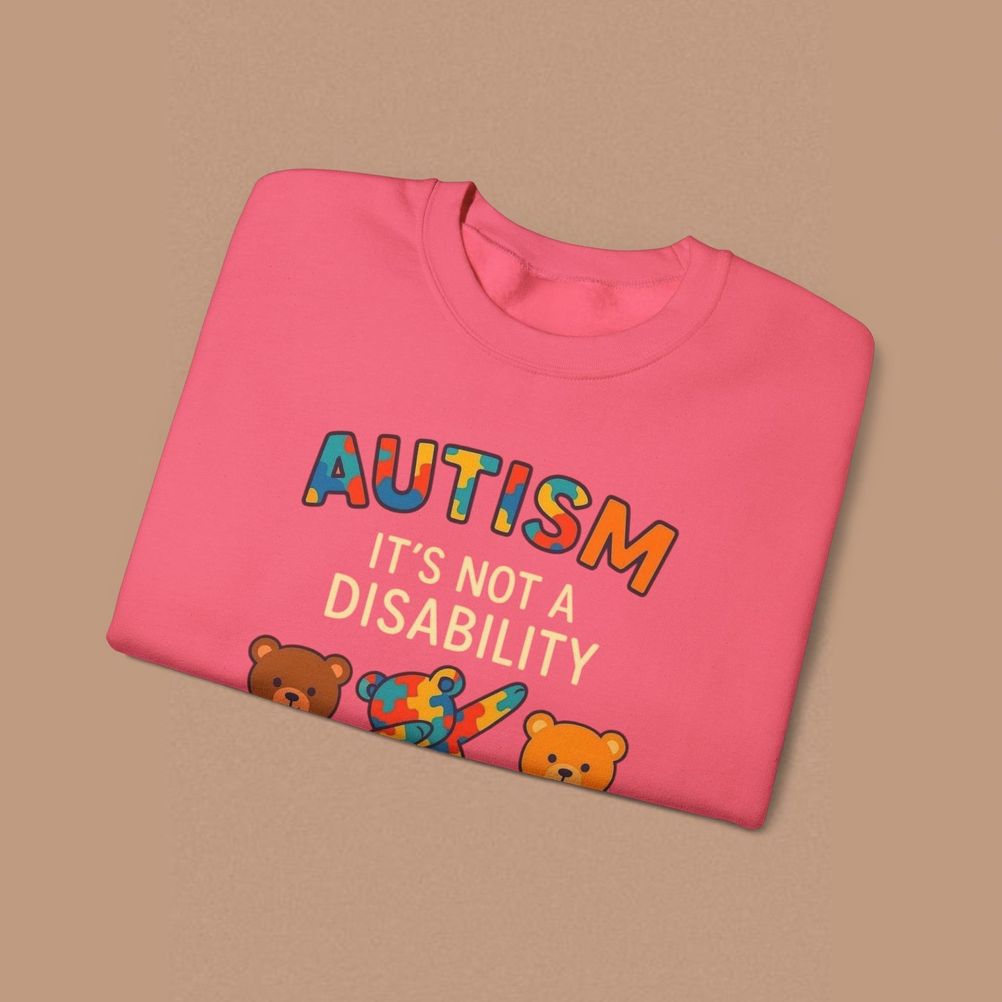 "Autism It's Not A Disability, It's A Different Ability" — Autism Awareness Sweatshirt
