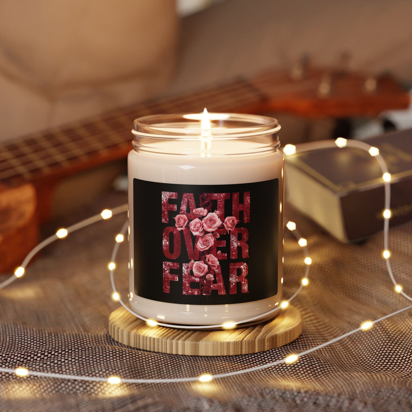 "Faith Over Fear" — Motivational 9oz Scented Soy Candle