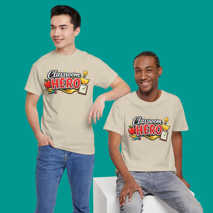 "Classroom Hero"  — Graphic T-Shirt