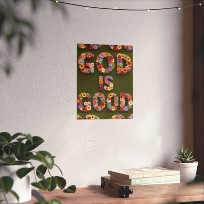 "God Is Good" Floral Poster — Motivational Wall Art for Office & Home