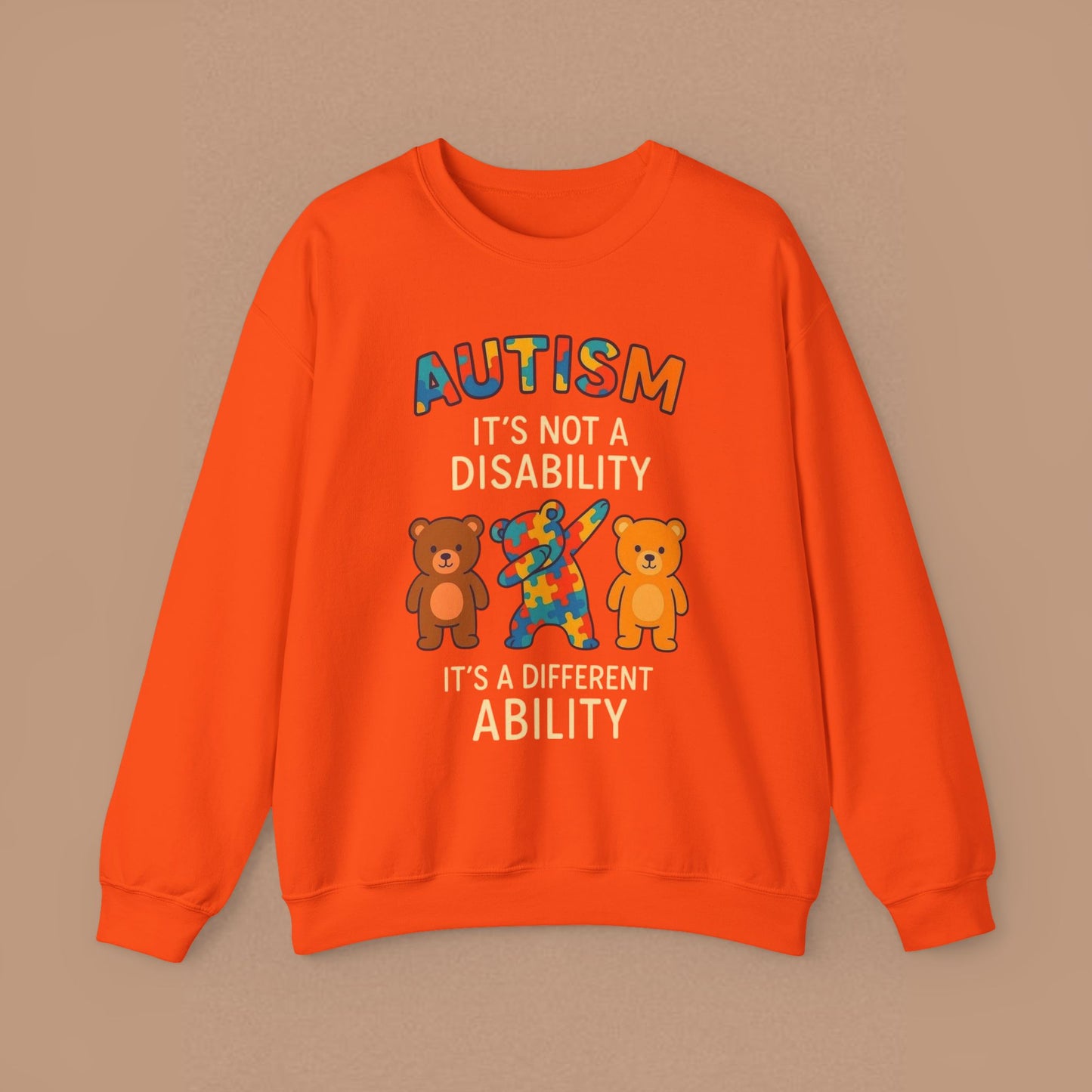 "Autism It's Not A Disability, It's A Different Ability" — Autism Awareness Sweatshirt