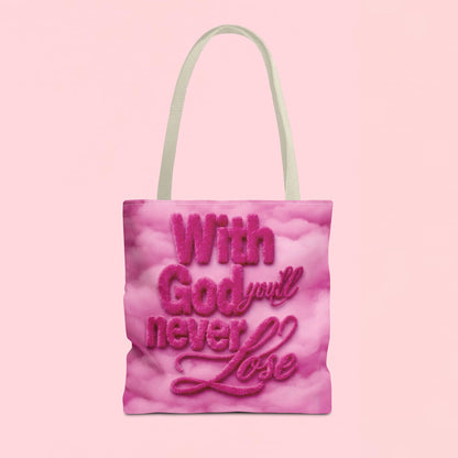 "With God You'll Never Lose" — Inspirational Tote Bag
