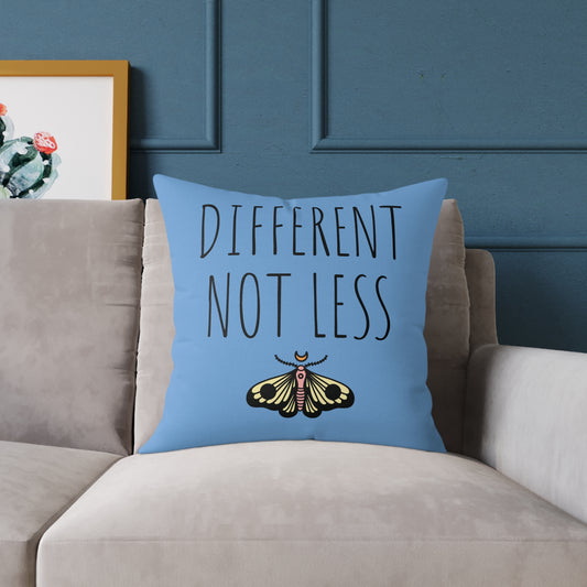 "Different Not Less" Square Poly Canvas Pillow