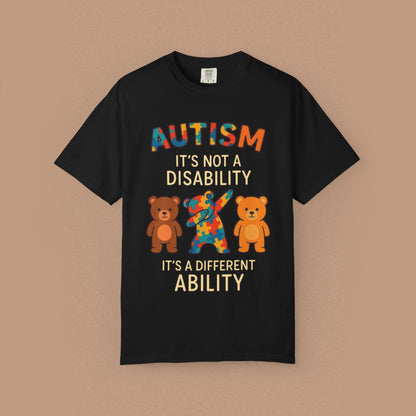 "Autism It's Not A Disability, It's A Different Ability" — Autism Awareness T-Shirt