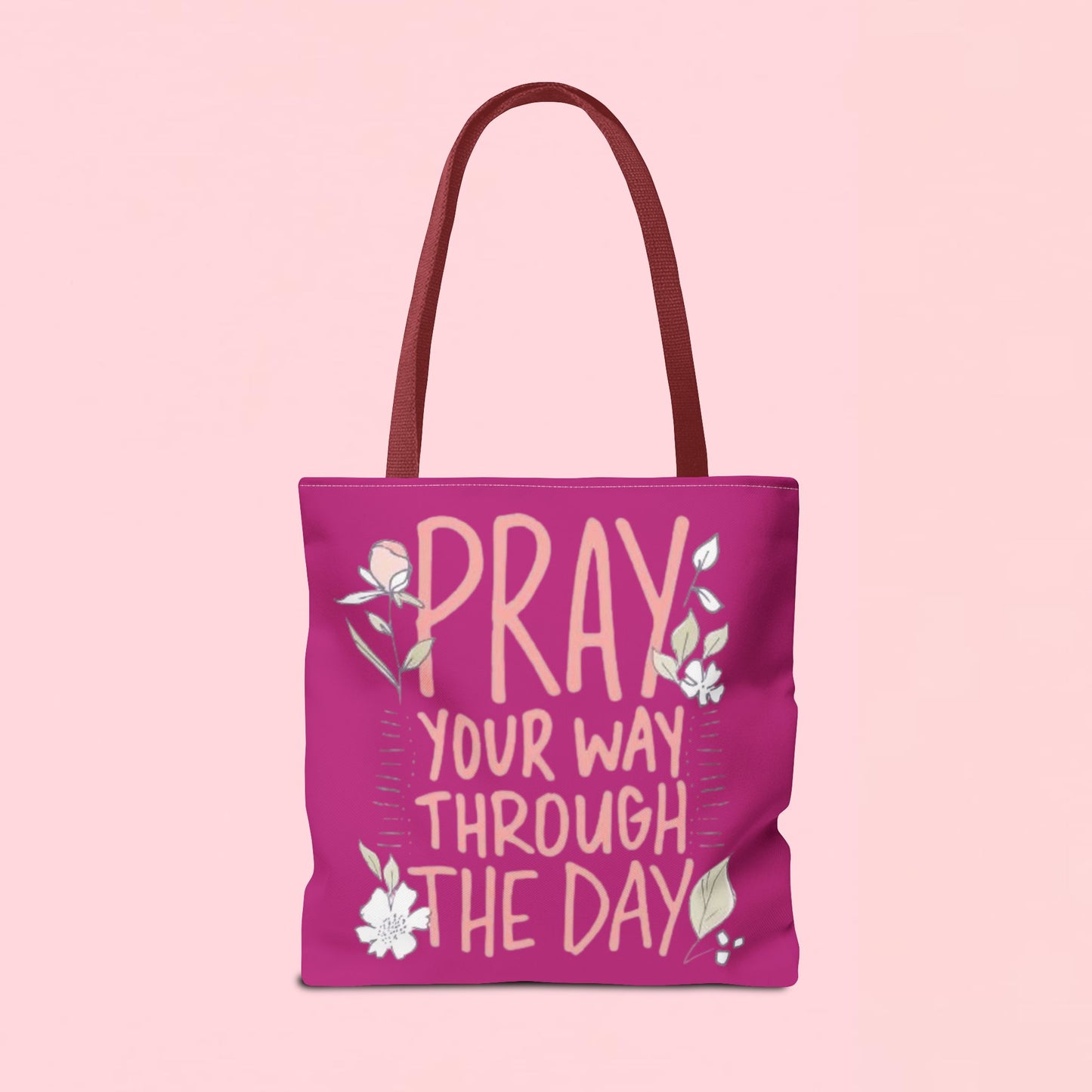 "Pray Your Way Through the Day" Inspirational Tote Bag