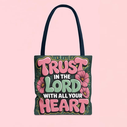 "Trust in the Lord with All Your Heart" — Faith Tote Bag